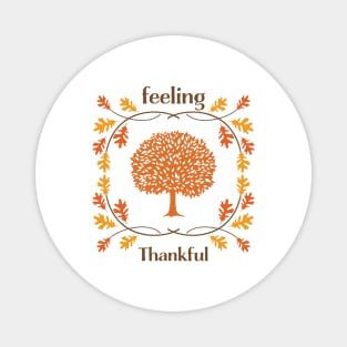 Feeling Thankful Magnet